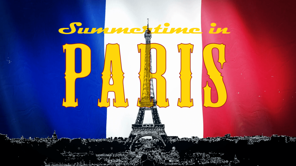 2026: Summertime in Paris